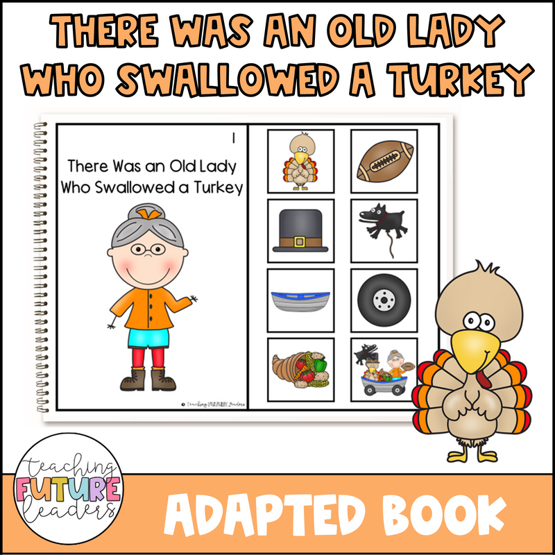 There Was an Old Lady Who Swallowed a Turkey | Adapted Book | Printable Teacher Resources | Teaching Future Leaders