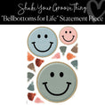 Load image into Gallery viewer, Shake Your Groovy Thing Classroom Decor Groovy Smiley Face Statement Piece "Bellbottoms for Life" by ULitho