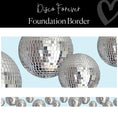 Load image into Gallery viewer, Retro Classroom Decor Disco Ball Straight Border Foundation Border