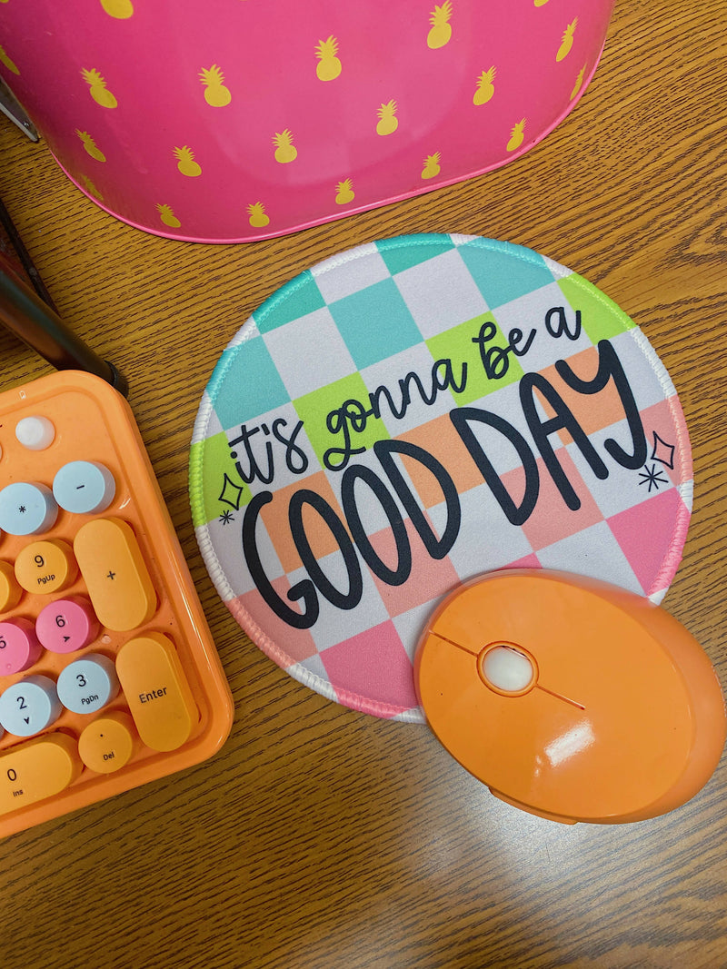 It's Gonna Be A Good Day | Mouse Pad | The Pineapple Girl Design Co. | Hey, TEACH!