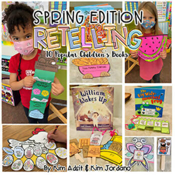 Retelling: Spring Edition By Kimberly Jordano (kinderbykim)and Kim Adsit