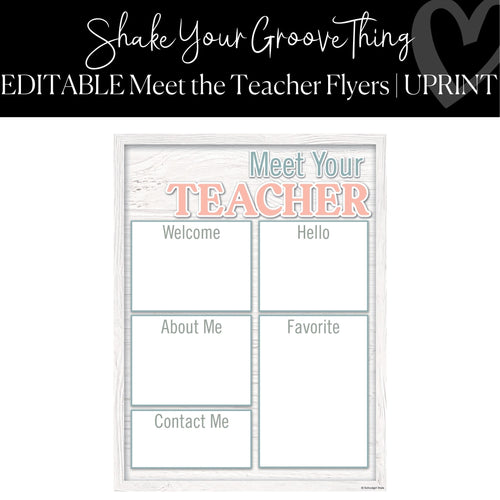 Printable and Editable Meet the Teacher Flyers Classroom Decor Shake Your Groove Thing by UPRINT