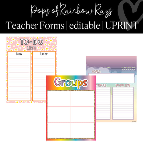 Printable and Editable Teacher Forms Classroom Decor Pops of Rainbow Rays by UPRINT