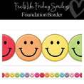 Load image into Gallery viewer, Rainbow Smiley Face Border Foundation Border Classroom Decor by Flagship