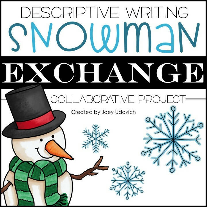Descriptive Writing: Snowman Exchange | Winter Activity | Drawing