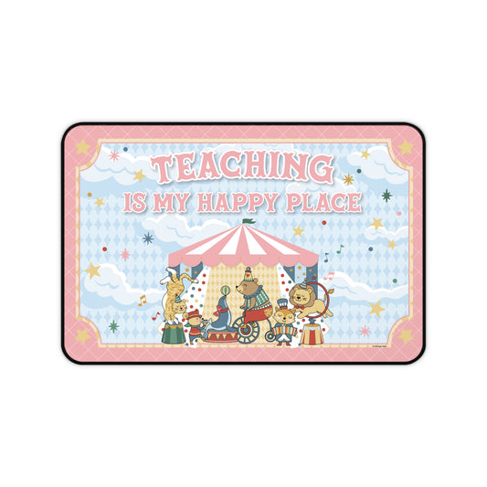 Teaching Is My Happy Place Pink Classroom Desk Mat | Storybook Circus