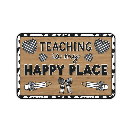 Teaching Is My Happy Place Classroom Desk Mat | Simply Sweet