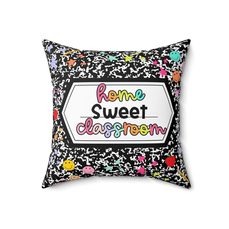 Home Sweet Classroom | Throw Pillow | 18x18 | Crunches and Crayons | Hey, TEACH!