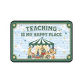 Load image into Gallery viewer, Teaching Is My Happy Place Classroom Desk Mat | Storybook Circus
