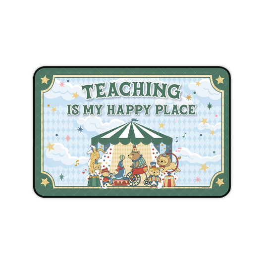 Teaching Is My Happy Place Classroom Desk Mat | Storybook Circus