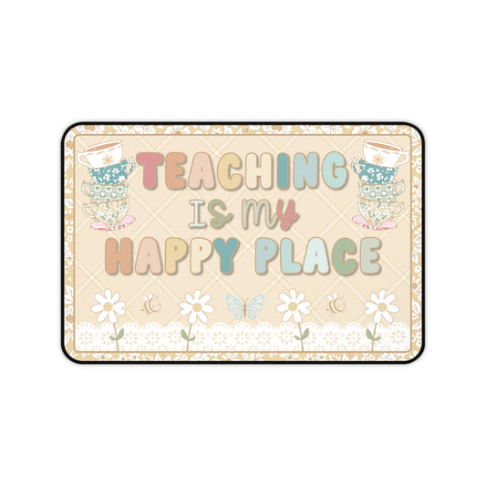 Teaching Is My Happy Place Classroom Desk Mat | Miss Honey's Cottage Classroom