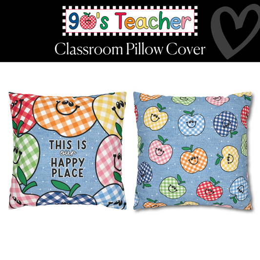 This is Our Happy Place Classroom Pillow Cover | 90s Teacher