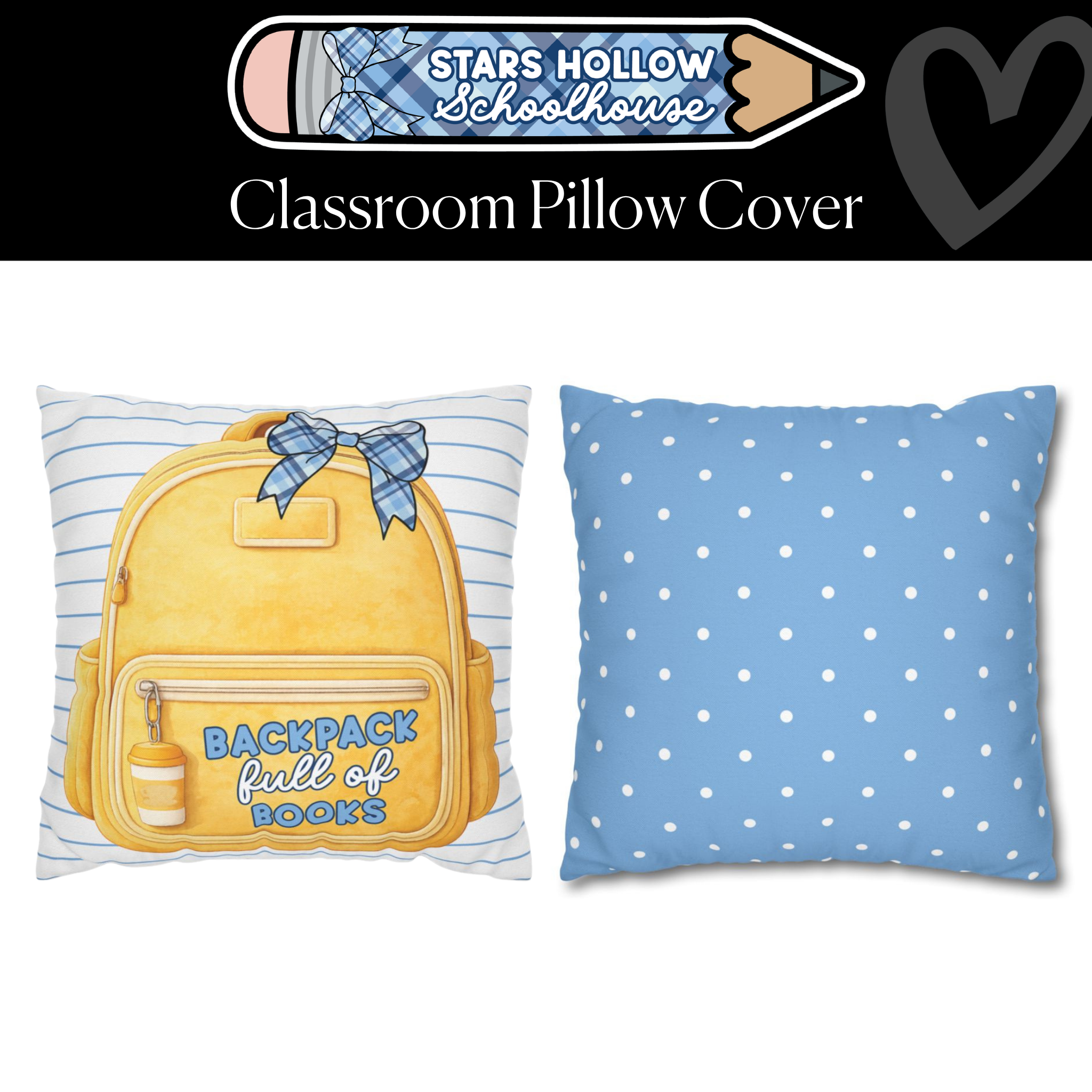 Backpack Full of Books Classroom Pillow Cover | Stars Hollow Schoolhouse