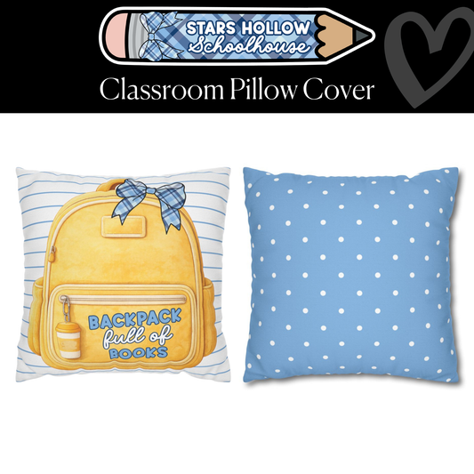 Backpack Full of Books Classroom Pillow Cover | Stars Hollow Schoolhouse