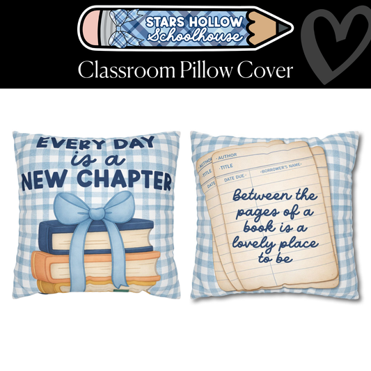 Every Day Is a New Chapter Classroom Pillow Cover | Stars Hollow Schoolhouse