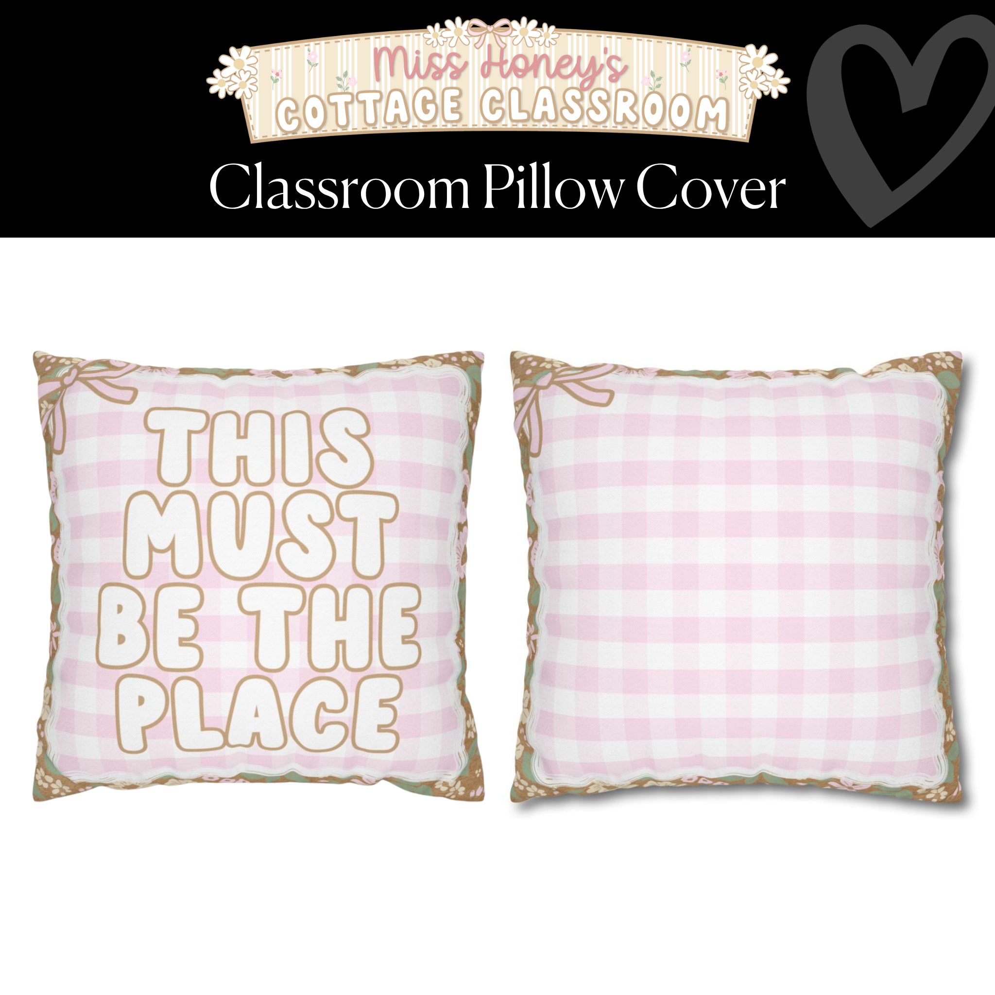 This Must Be The Place Classroom Pillow Cover | Miss Honey's Cottage Classroom