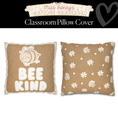 Load image into Gallery viewer, Bee Kind Classroom Pillow Cover | Miss Honey's Cottage Classroom
