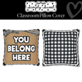 Load image into Gallery viewer, You Belong Here Classroom Pillow Cover | Simply Sweet
