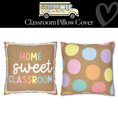 Load image into Gallery viewer, Home Sweet Classroom Classroom Pillow Cover | A Year In Pastel
