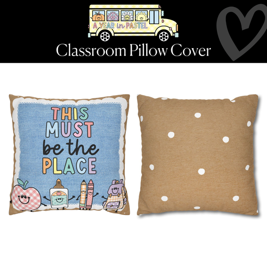 This Must be the Place Classroom Pillow Cover | A Year In Pastel