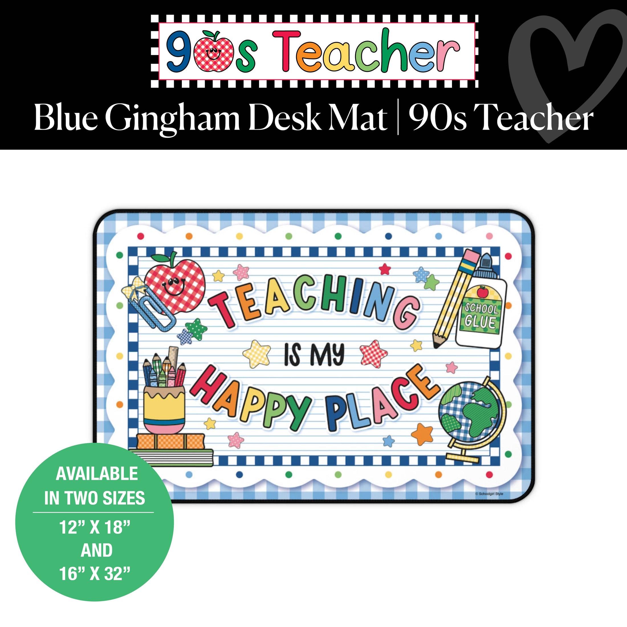 Teaching Is My Happy Place Blue Gingham Desk Mat | 90s Teacher