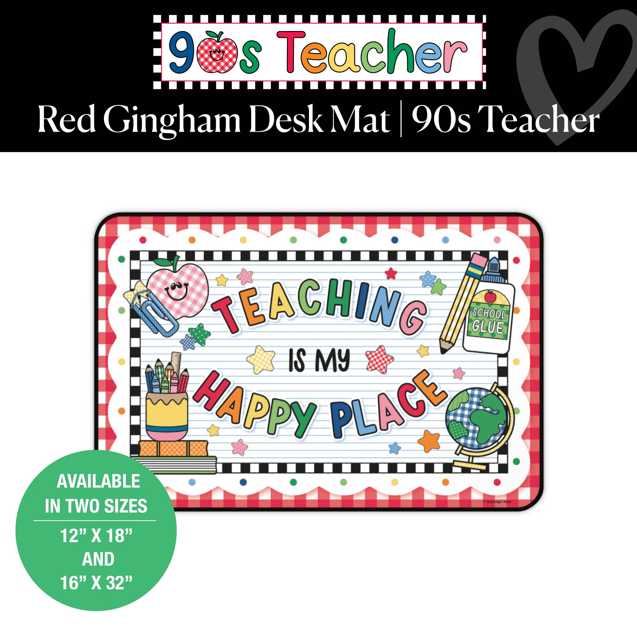 Teaching Is My Happy Place Red Gingham Desk Mat | 90s Teacher