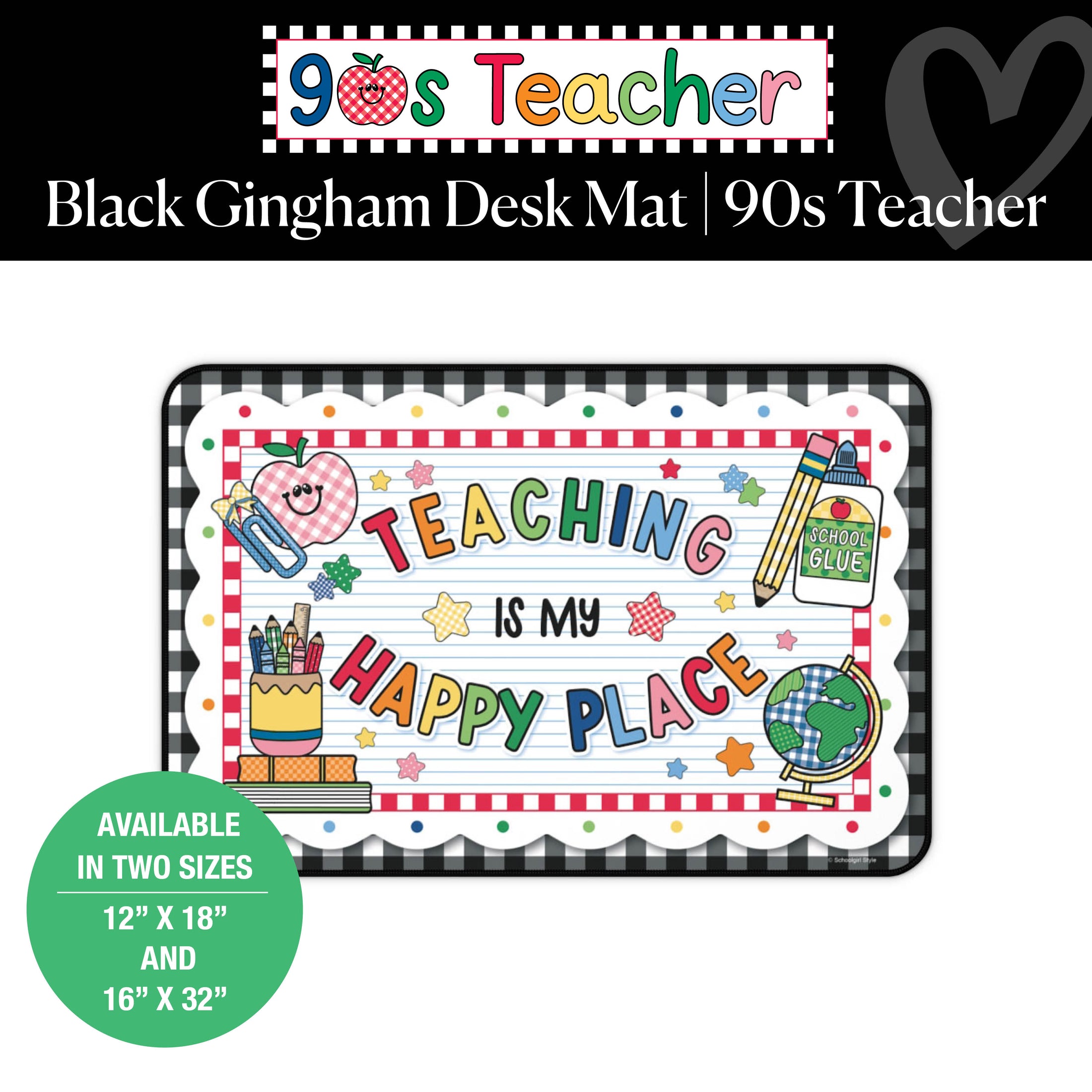 Teaching Is My Happy Place Black Gingham Desk Mat | 90s Teacher
