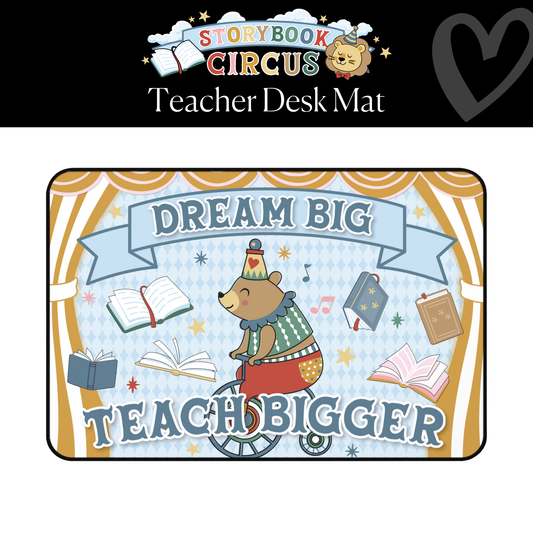 Dream Big Teach Bigger Bear Classroom Desk Mat | Storybook Circus
