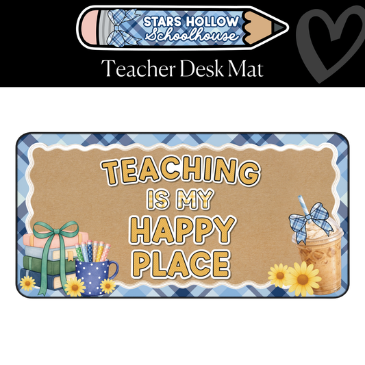 Teaching Is My Happy Place Blue Plaid Classroom Desk Mat | Stars Hollow Schoolhouse