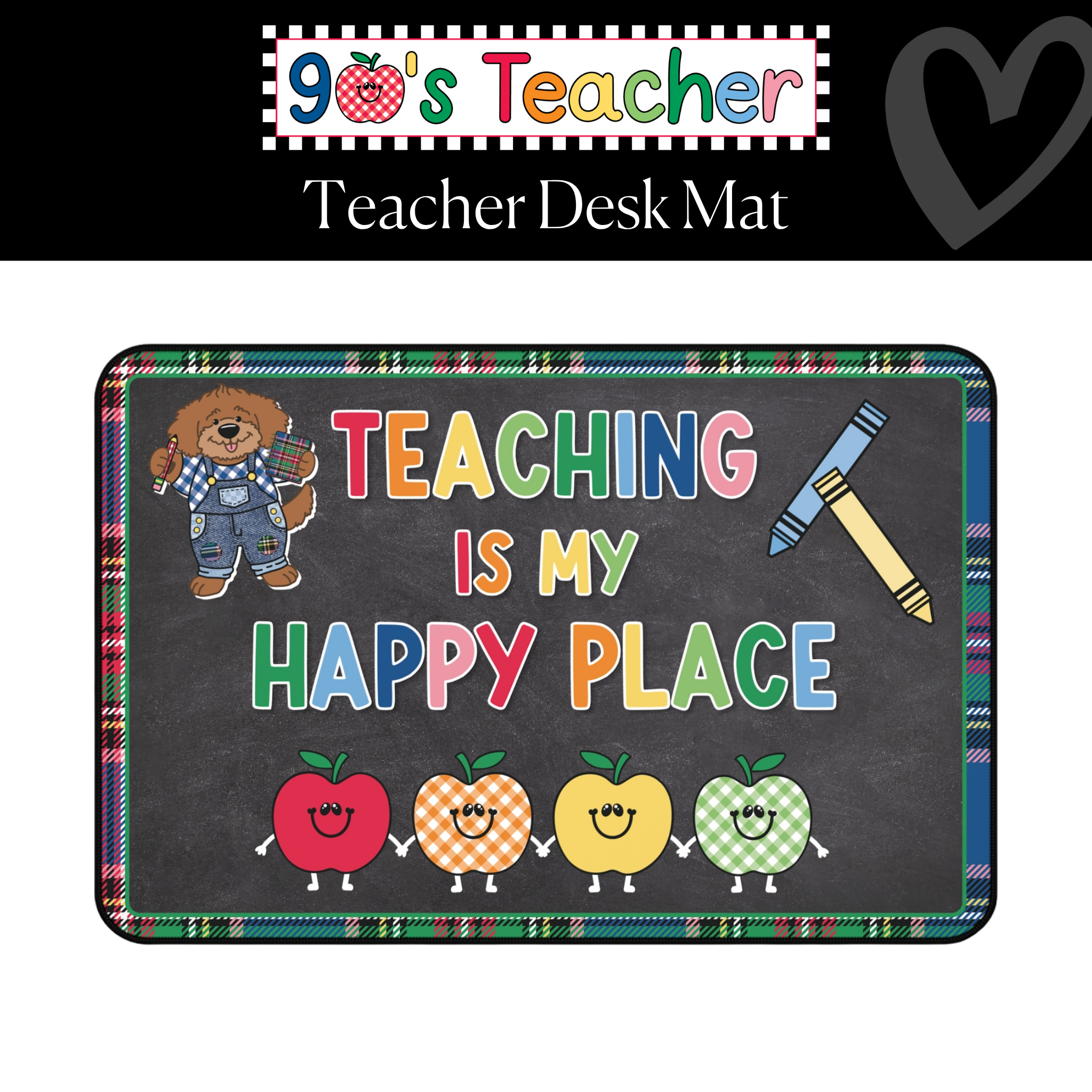 Teaching Is My Happy Place Classroom Desk Mat | 90s Teacher