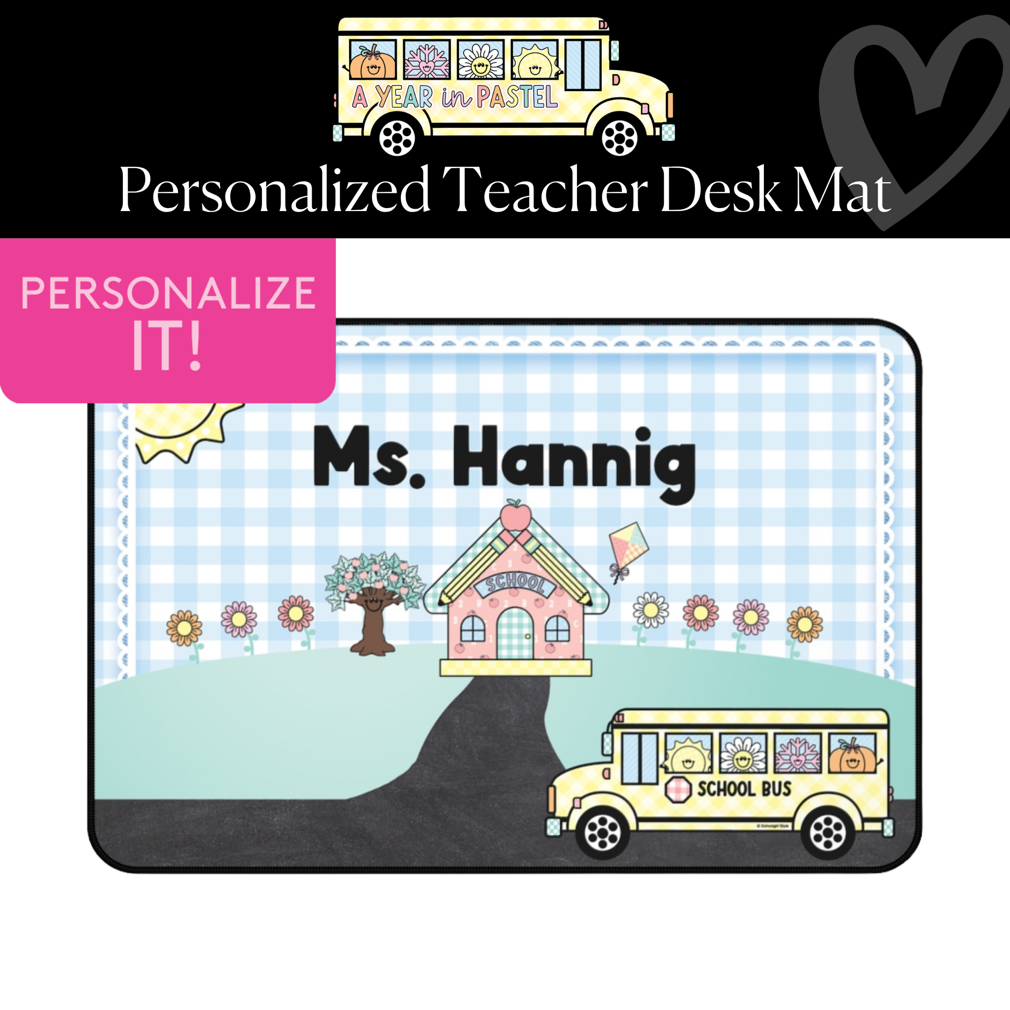 First Day of School Personalized Desk Mat | A Year In Pastel