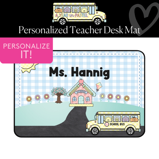 First Day of School Personalized Desk Mat | A Year In Pastel