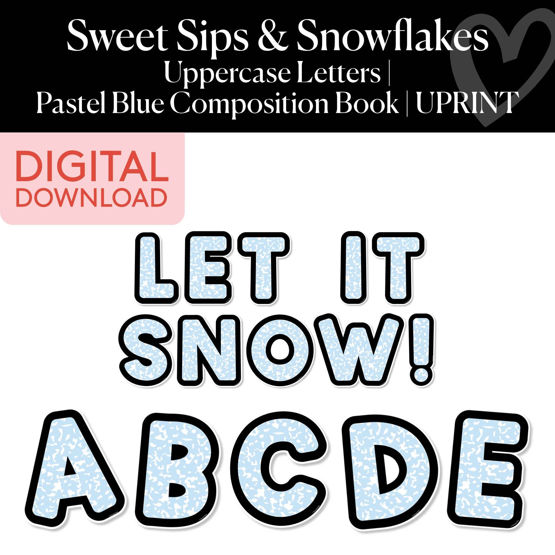 Printable Winter Pastel Blue Composition Book Uppercase Letters | Sweet Sips and Snowflakes