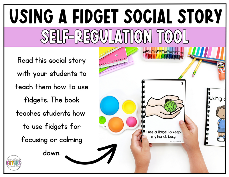 Using a Fidget Social Story | Printable Teacher Resources | Teaching Future Leaders