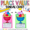 Summer Place Value Activity Craft | Sundae | Kindergarten, First, Second Grade
