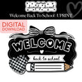 Load image into Gallery viewer, Printable Classic Black and White Welcome Back to School | Simply Sweet
