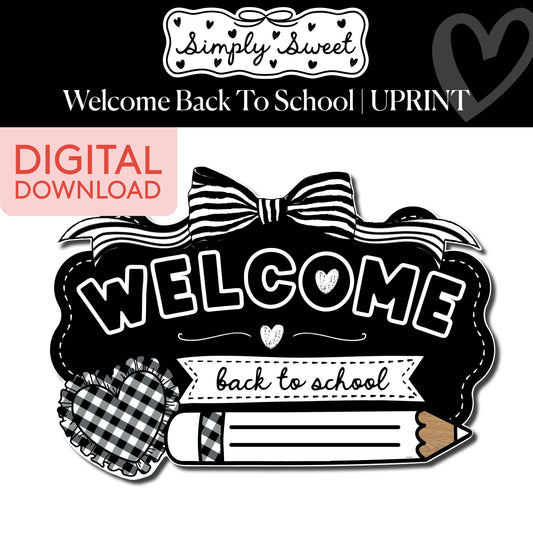 Printable Classic Black and White Welcome Back to School | Simply Sweet