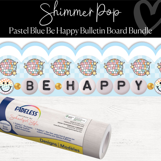 Pastel Blue Be Happy Bulletin Board Bundle | Shimmer Pop