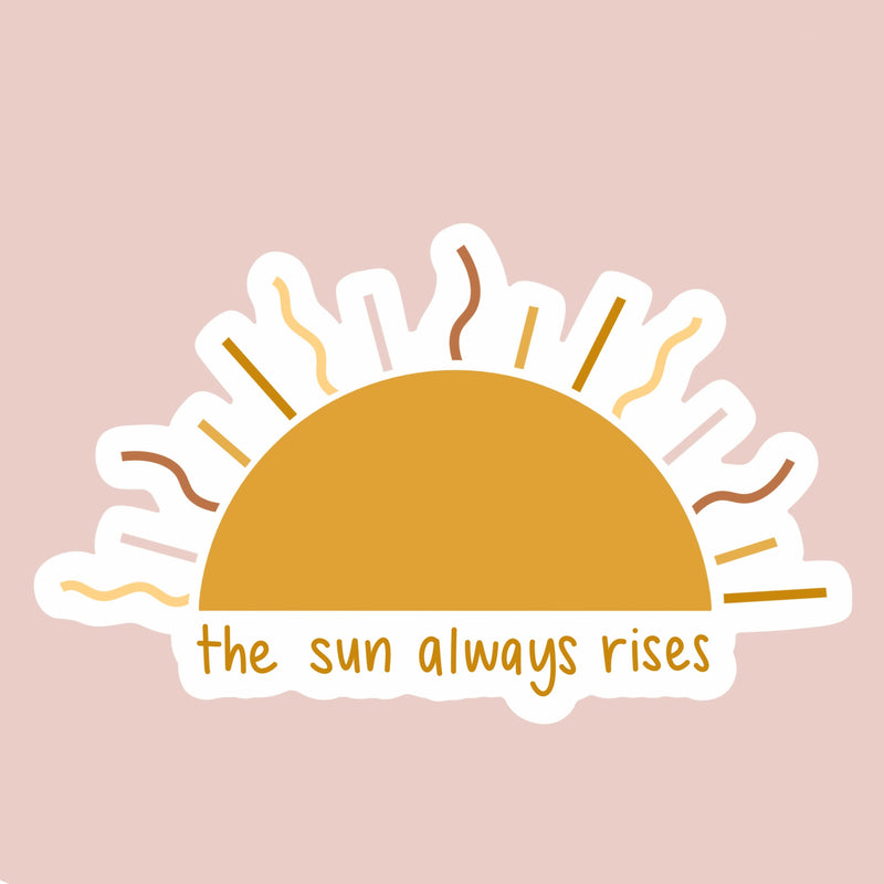 Sun Always Rises Sticker