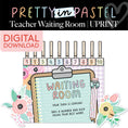 Load image into Gallery viewer, Printable Pastel Teacher Waiting Room | Pretty in Pastel
