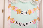 Oh Snap | Inspirational Classroom Headline | Pastel Gingerbread | Christmas | Printable Classroom Decor | Schoolgirl Style