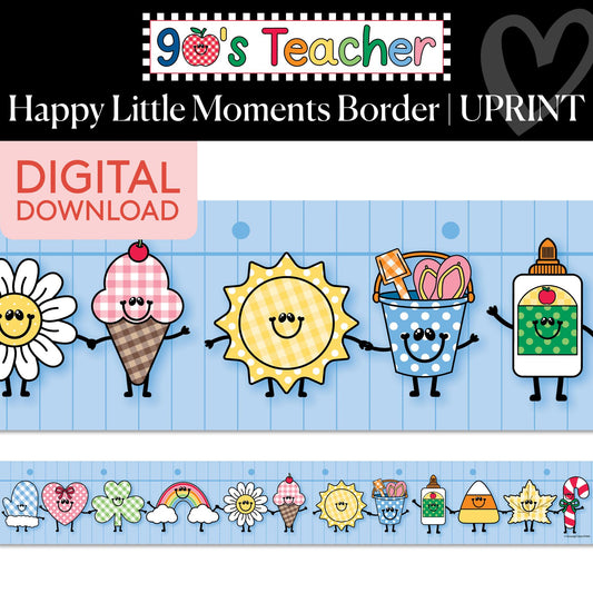 Printable Retro Happy Little Moments Border | 90s Teacher