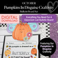 Load image into Gallery viewer, Printable October Pumpkins in Disguise Craftivity Bulletin Board Set
