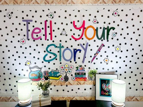 "Tell Your Story" Inspirational Classroom Headline