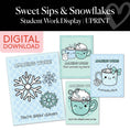 Load image into Gallery viewer, Printable Winter Student Work Display | Sweet Sips and Snowflakes
