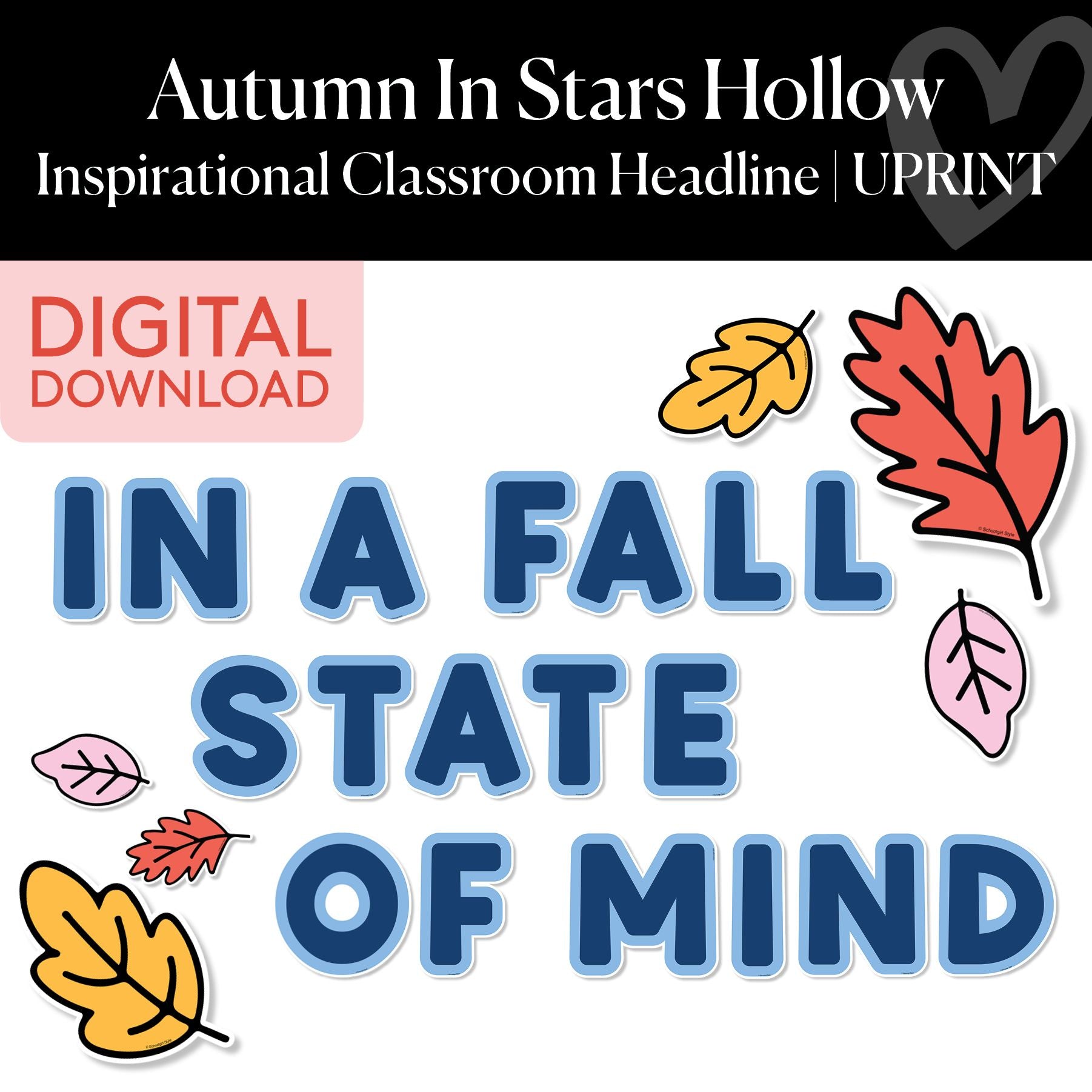 Printable Inspirational Classroom Headline | In A Fall State Of Mind | Autumn In Stars Hollow