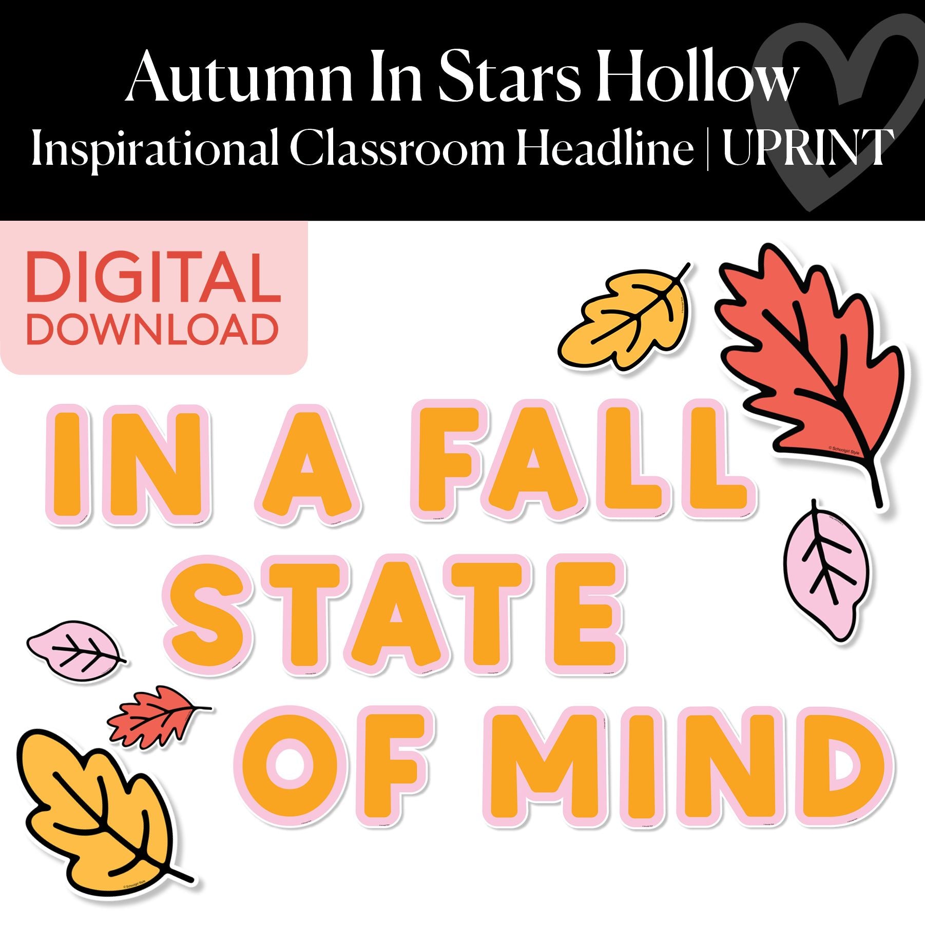 Printable Inspirational Classroom Headline | In A Fall State Of Mind | Autumn In Stars Hollow
