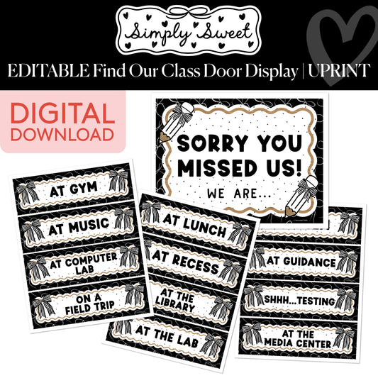 Printable Classic Black and White Editable Find Our Class Door Display | Simply Sweet
