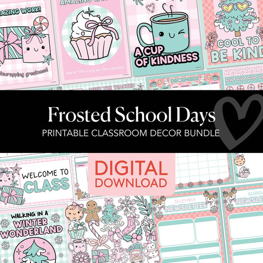 Printable Christmas Classroom Decor Bundle  | Frosted School Days