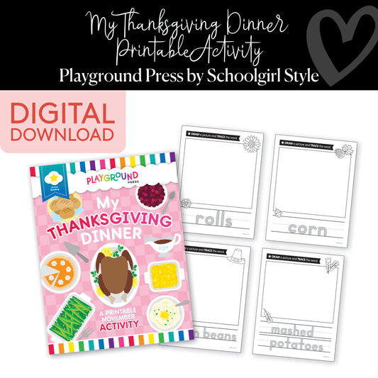 November Printable Activity | My Thanksgiving Dinner | Playground Press By Schoolgirl Style